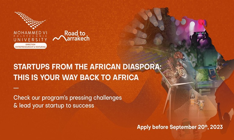 « Diaspora Entrepreneurship Program » : L’UM6P lance l’appel à candidature pour la « Road to Marrakech »